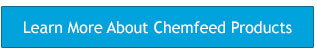 Learn more about Chemfeed products